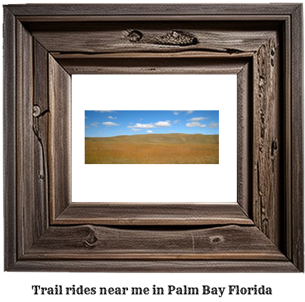 trail rides near me in Palm Bay, Florida